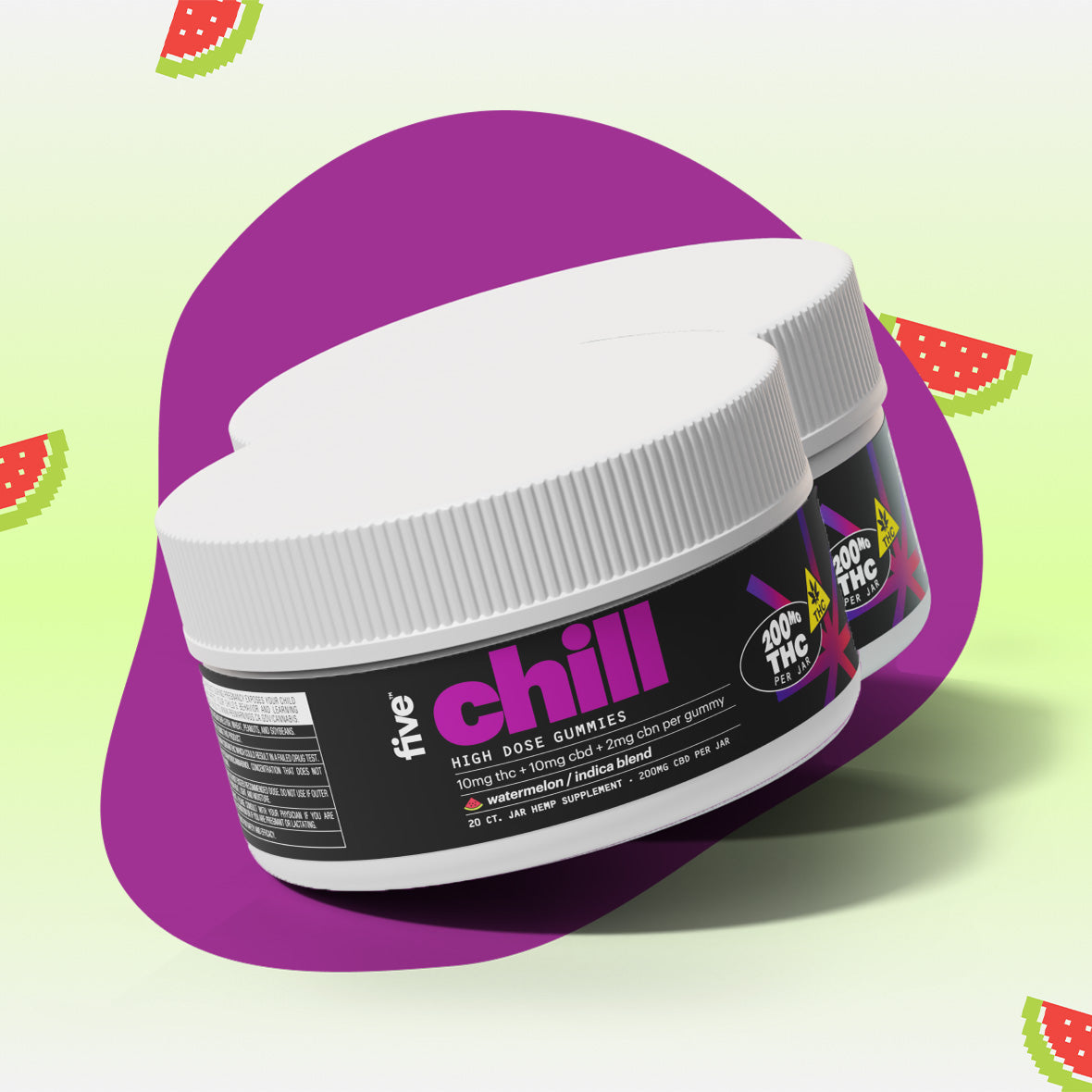 Two jars labeled 'chill' and 'five' with label text 'HIGH DOSE GUMMIES' and a circular 'THC' badge, watermelon graphics.