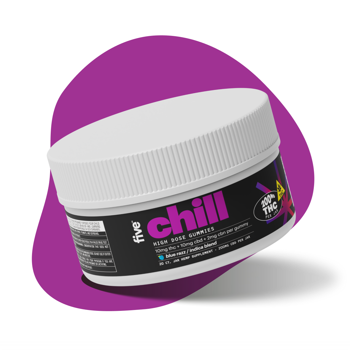 five chill; HIGH DOSE GUMMIES; 10mg thc + 10mg cbd + 2mg cbn per gummy; blue razz / indica blend; 200MG THC PER JAR